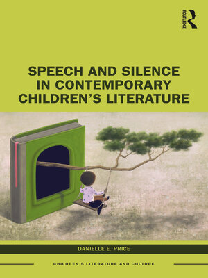cover image of Speech and Silence in Contemporary Children's Literature